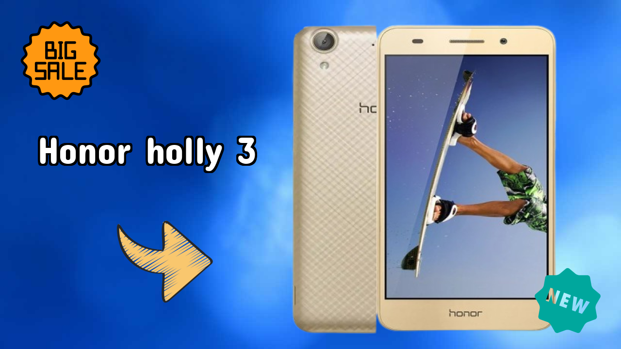Honor Holly 3 Battery Life: 3100 MAh Charging Speed