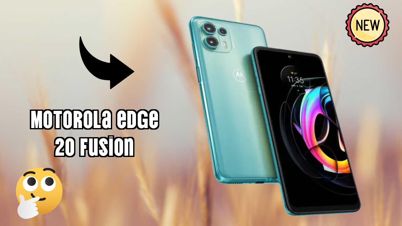 Motorola Edge 20 Fusion at ₹16,999 - Best Features Explained