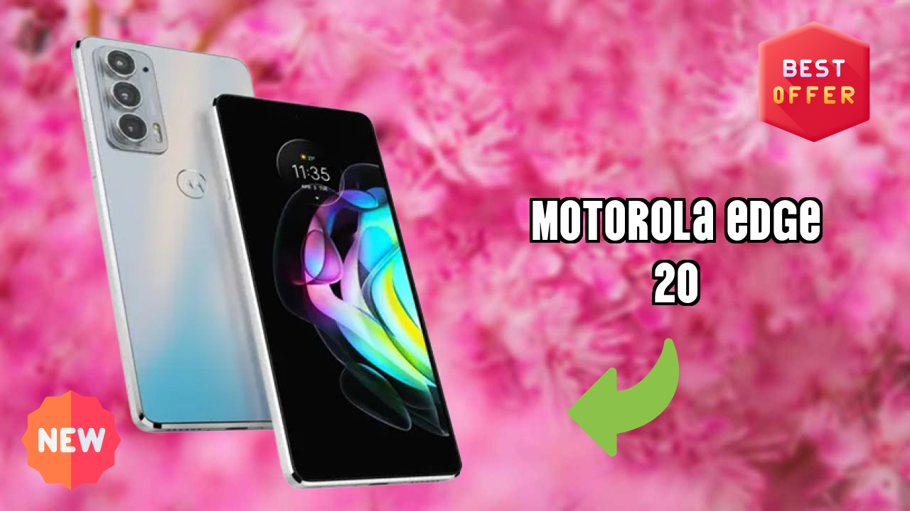 Motorola Edge 20 Price Review: ₹19,813 Worth the Money?