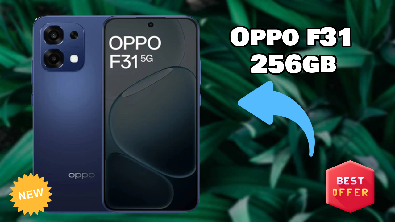 OPPO F31 256GB Price Review: ₹24,999 Worth the Money?