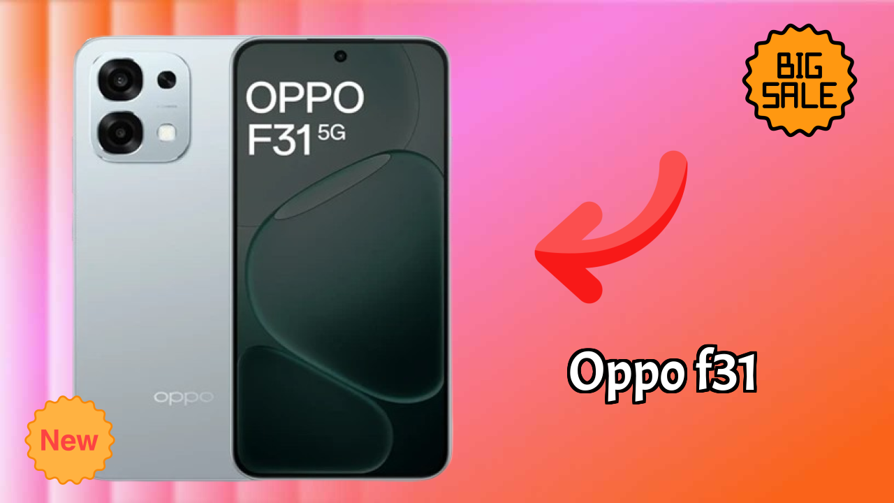 2026 OPPO F31 Best Mobile Features With Longlife Bettry?