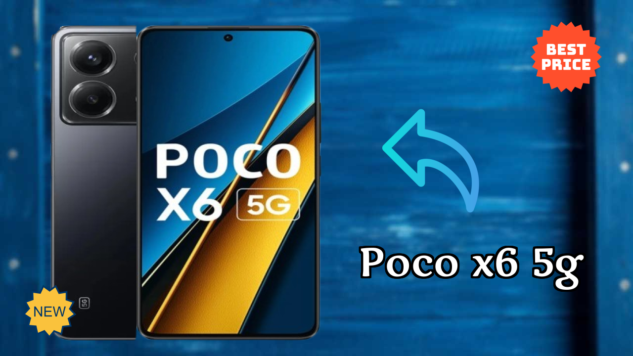 POCO X6 5G 2026 Full Review – Strengths & Weaknesses
