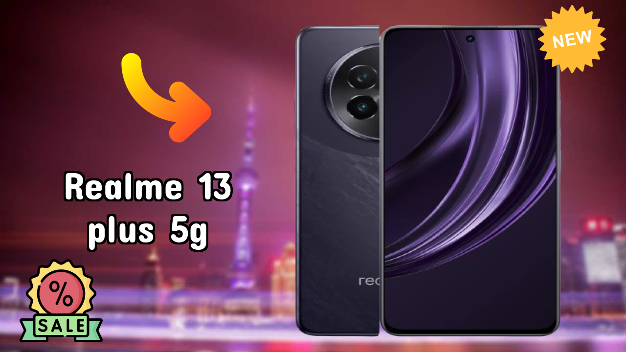Realme 13 Plus 5G 2026: Camera, Bettry and Ram Amazing Perfomance