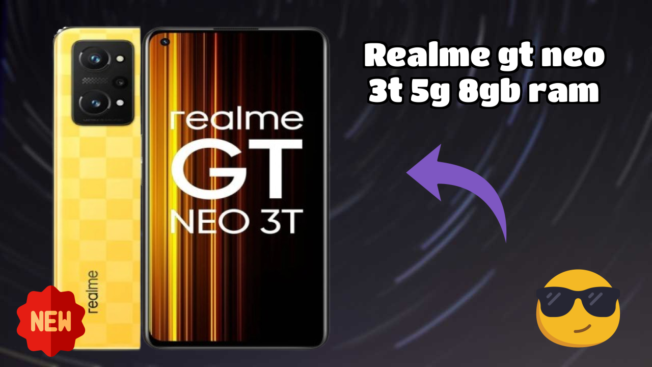 Is Realme GT Neo 3T 5G 8GB RAM Leading the Mobile Market in 2026?

