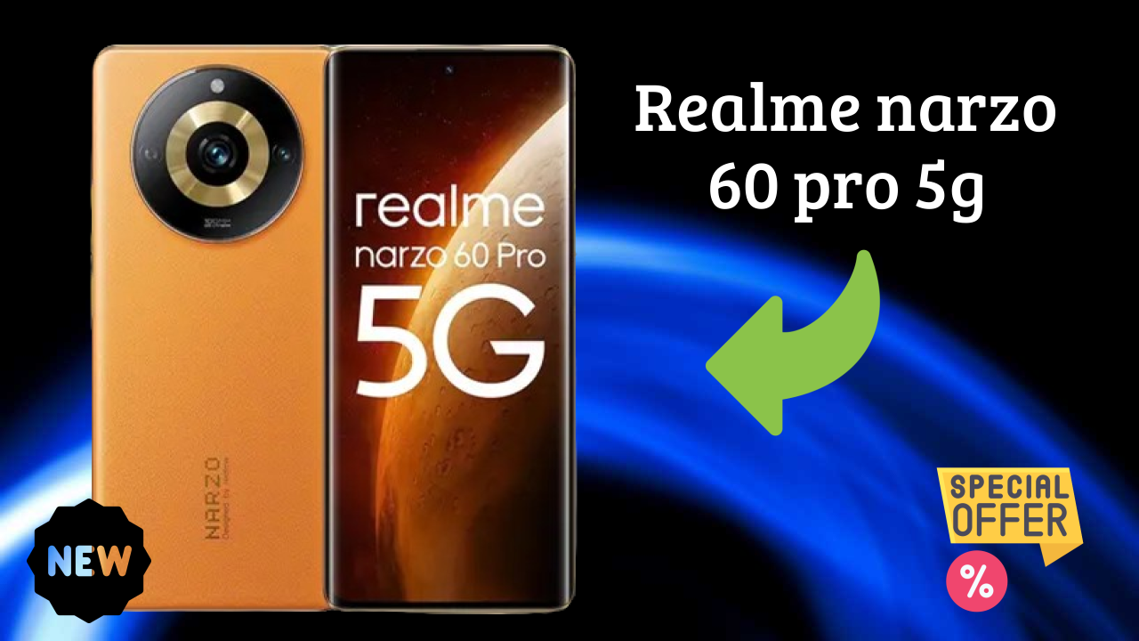 Realme Narzo 60 Pro 5G at ₹21,628 - Everything You Need to Know