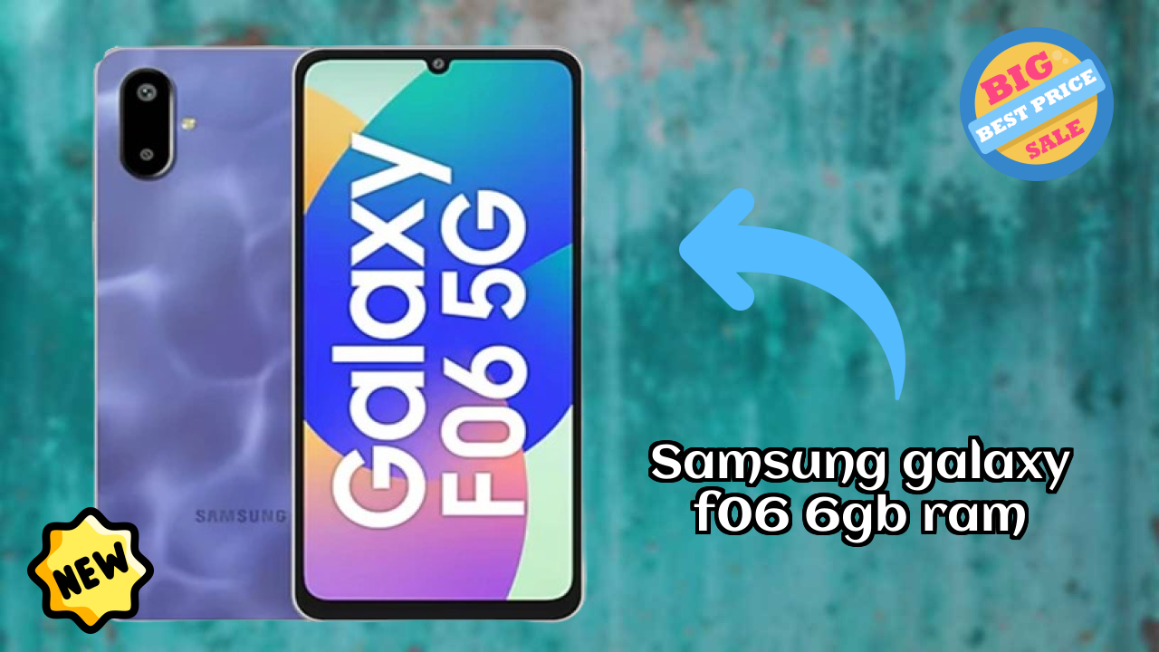 Samsung Galaxy F06 6GB RAM 2026 Full Specification Comparison
