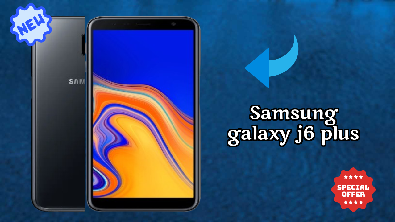 Samsung Galaxy J6 Plus Price Drop Alert: Now Just ₹12,999