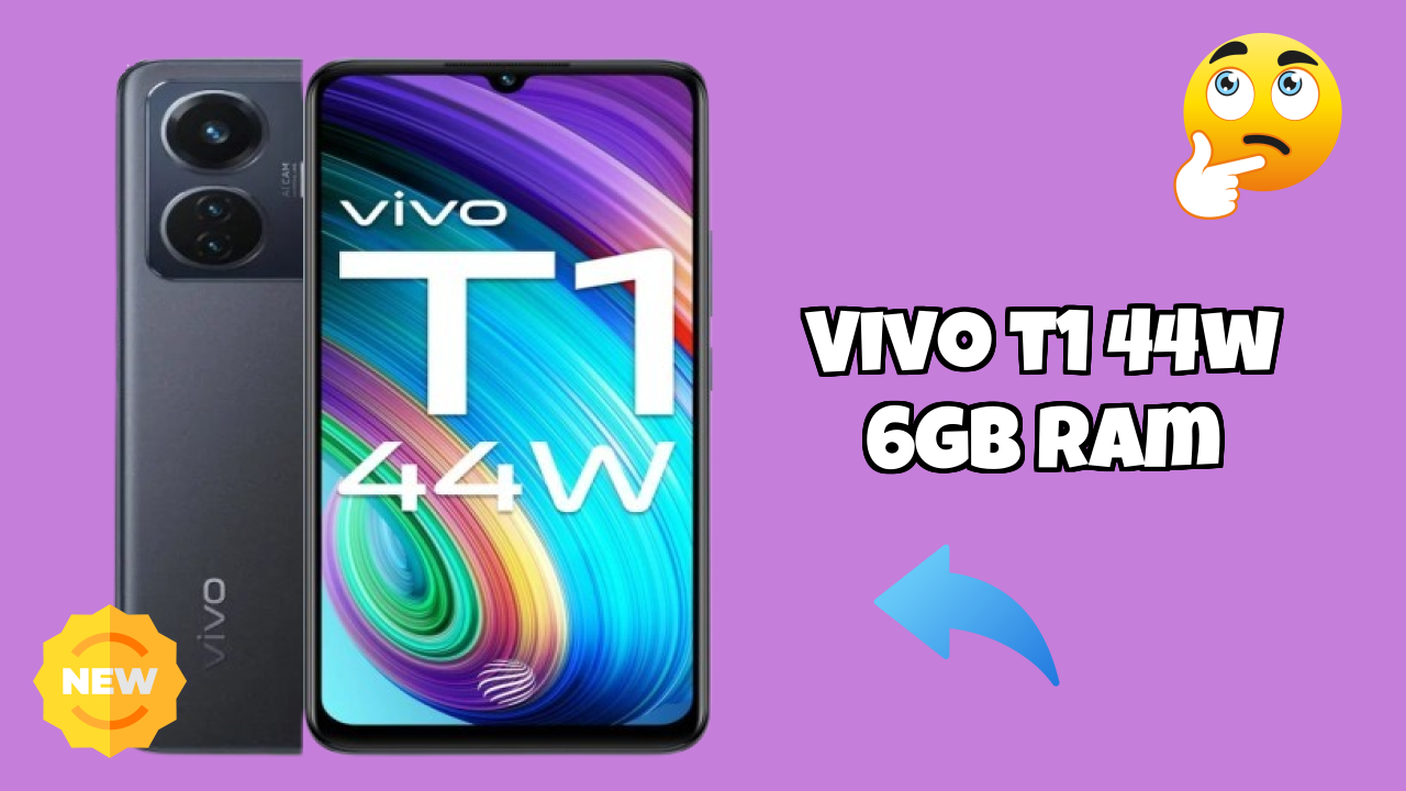 Vivo T1 44W 6GB RAM 2026: Latest Model Review and Fetchers