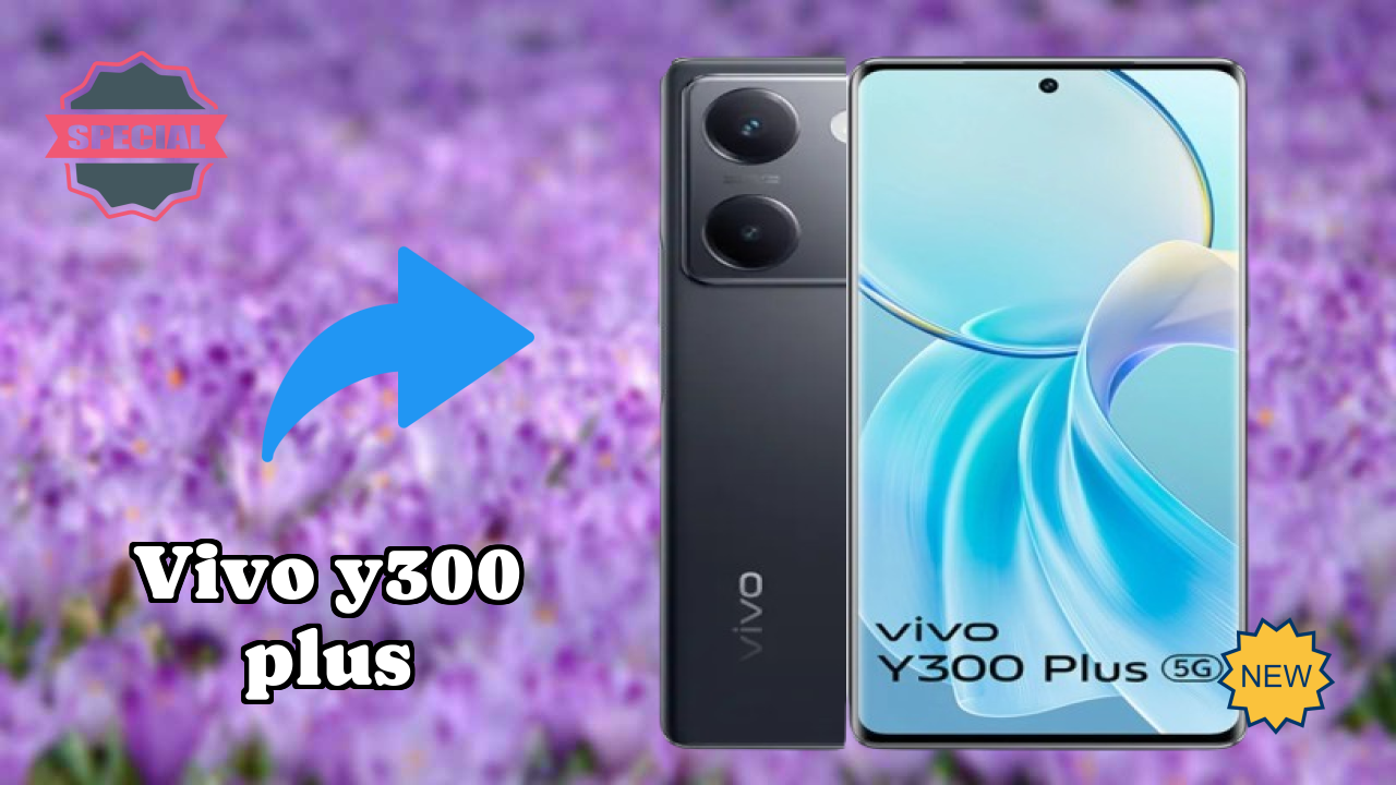 Vivo Y300 Plus Display Technology: AMOLED Explained